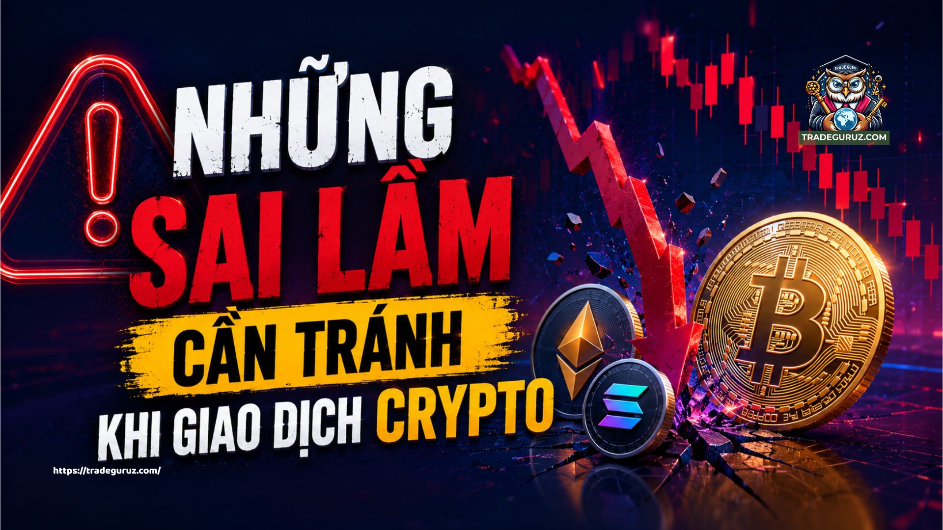 Những sai lầm cần tránh khi giao dịch crypto